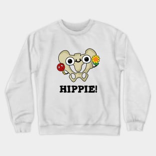 Hippie cute Hip Bone Pun Crewneck Sweatshirt